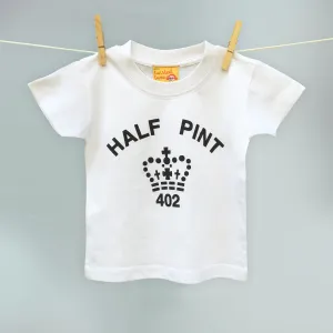 Child's white organic t shirts with a black Half Pint logo