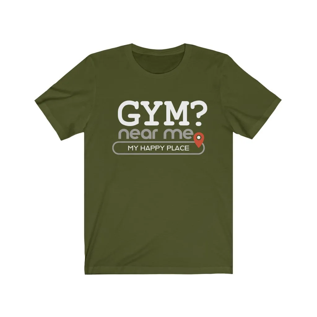 Gym? near me - Mens and Womens Workout T Shirt