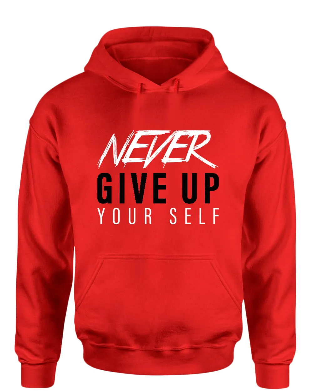 Never give up yourself hoodie, motivational hoodie, inspirational hoodies, casual hoodies