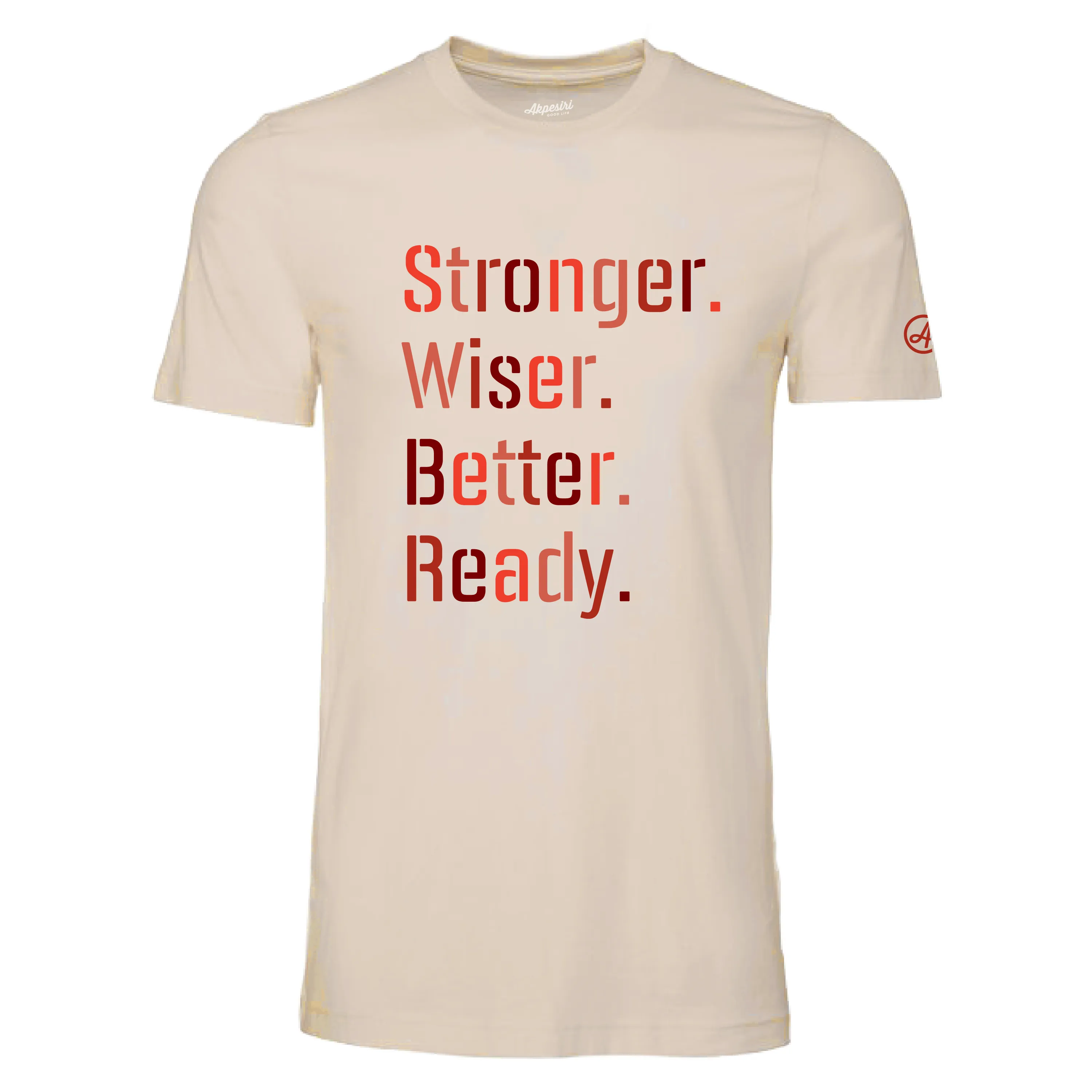 Stronger Wiser Better Ready Unisex Tee