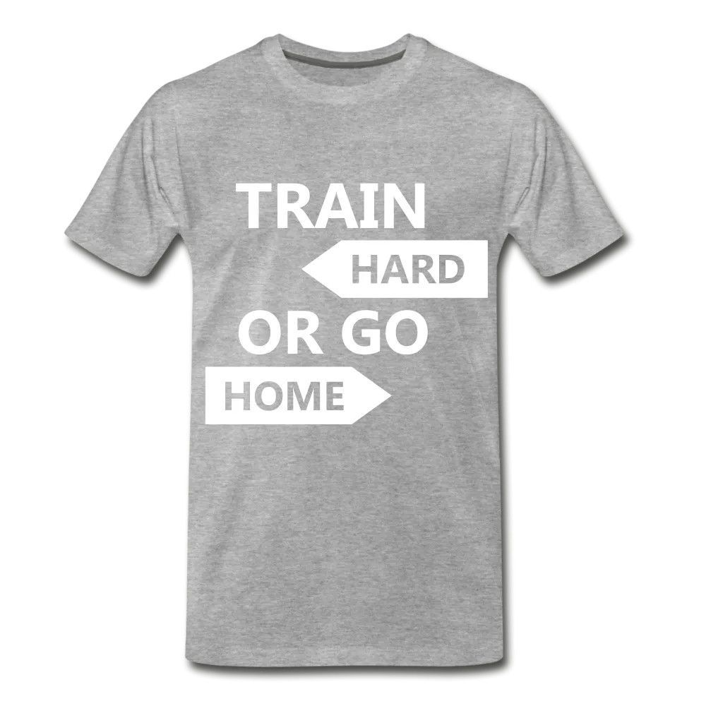 Train Hard Men's Premium T-Shirt
