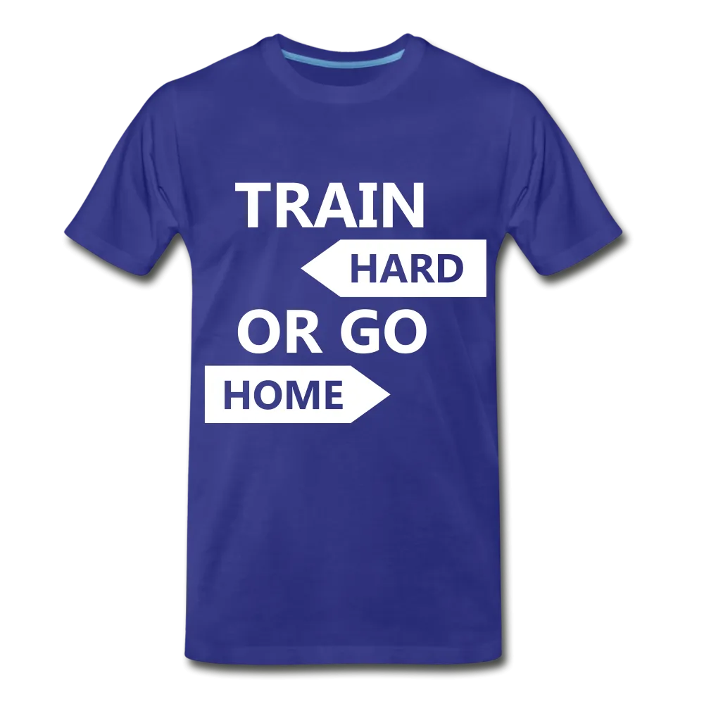 Train Hard Men's Premium T-Shirt