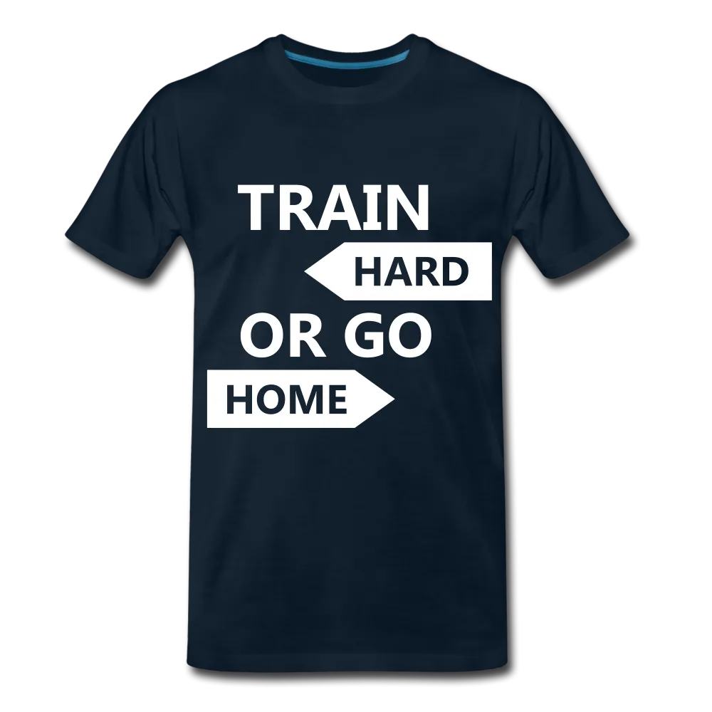 Train Hard Men's Premium T-Shirt