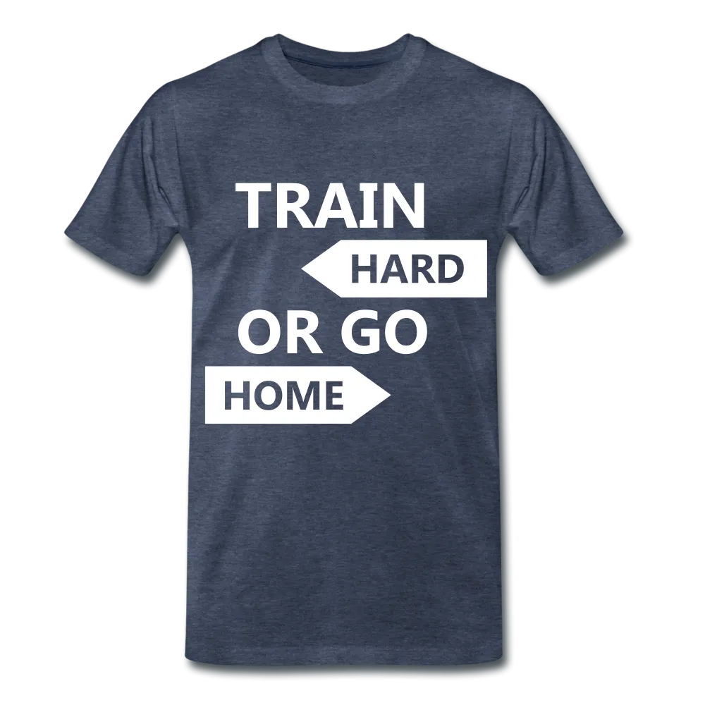 Train Hard Men's Premium T-Shirt