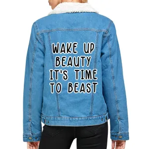 Wake Up Beauty It's Time to Beast Women's Sherpa Denim Jacket - Funny Ladies Denim Jacket - Quote Denim Jacket