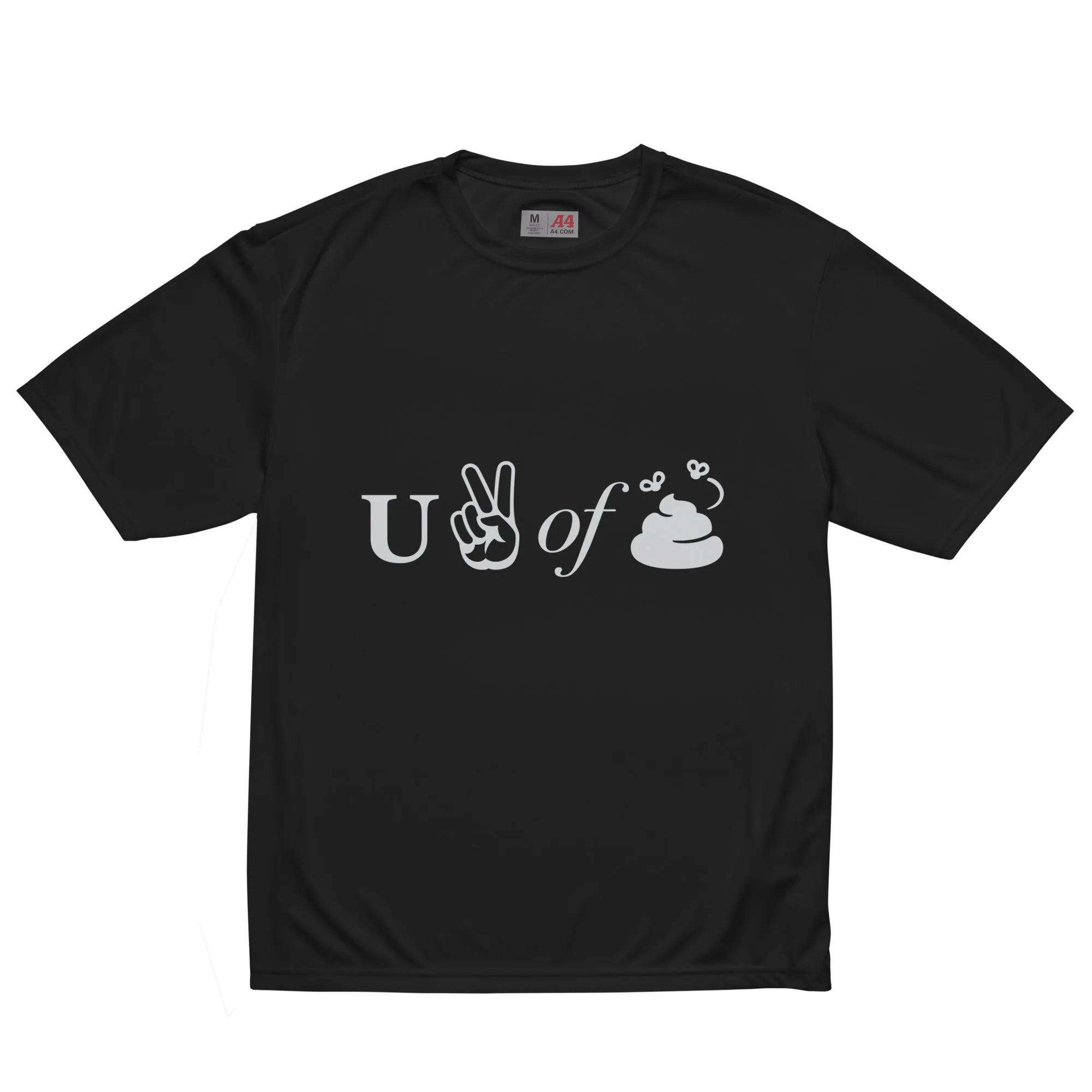 You Piece of Shit Unisex performance crew neck t-shirt